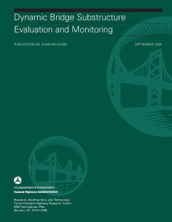 Dynamic Bridge Substructure Evaluation and Monitoring - Administration, Federal Highway; Olson, P. E. Larry D.