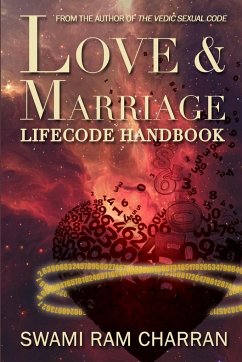 LOVE & MARRIAGE LIFECODE HANDBOOK - Charran, Swami Ram