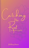 Catching the Root