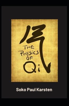 The Physics of Qi - Karsten, Soko Paul