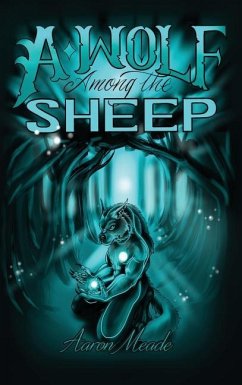 A Wolf among the Sheep - Meade, Aaron