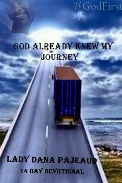 God Already Knew My Journey - Pajeaud, Dana