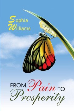 From Pain to Prosperity - Williams, Sophia