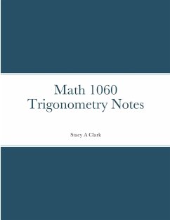 Math 1060 Trigonometry Notes - Clark, Stacy