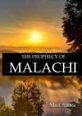 The Prophecy of Malachi The Prophecy of Malachi