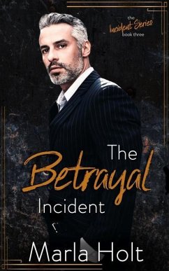 The Betrayal Incident: An Age Gap Romance - Holt, Marla