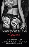 Deliciously Sinful Liaisons: A Steamy Romance Boxset by The Lord of Lust