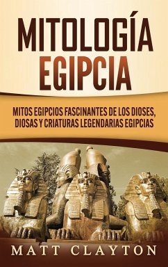 Mitología egipcia - Clayton, Matt