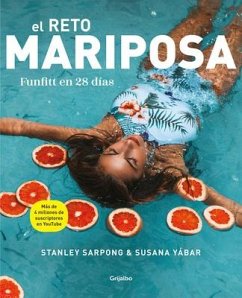 El Reto Mariposa. Funfitt En 28 Días / The Butterfly Challenge. Funfitt in 28 Days - Sarpong, Stanley; Yabar, Susana