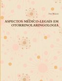 ASPECTOS MÉDICO-LEGAIS EM OTORRINOLARINGOLOGIA