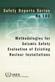 Methodologies for Seismic Safety Evaluation of Existing Nuclear Installations