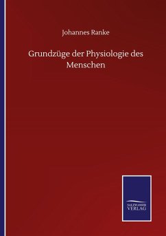 Grundzüge der Physiologie des Menschen - Ranke, Johannes