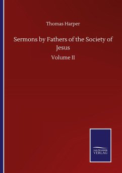 Sermons by Fathers of the Society of Jesus - Harper, Thomas