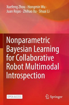 Nonparametric Bayesian Learning for Collaborative Robot Multimodal Introspection - Zhou, Xuefeng;Wu, Hongmin;Rojas, Juan