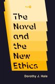 The Novel and the New Ethics (eBook, ePUB)