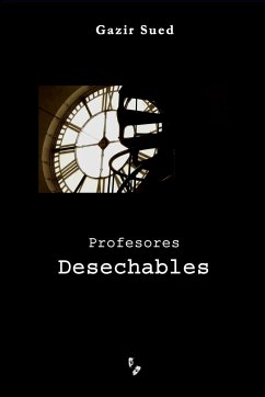 Profesores Desechables - Sued, Gazir