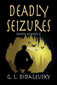 Deadly Seizures - Didaleusky, G. L.
