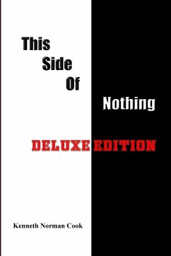 THIS SIDE OF NOTHING DELUXE EDITION - Cook, Kenneth Norman