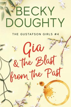 Gia and the Blast from the Past - Doughty, Becky