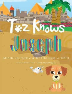 Toz Knows Joseph - Furby, Mindi Jo; Arnold, Kristin Lee