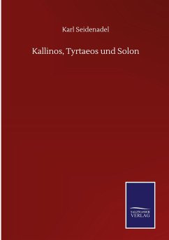 Kallinos, Tyrtaeos und Solon