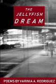 The Jellyfish Dream