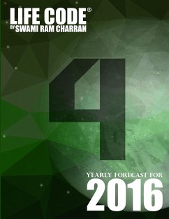 LIFECODE #4 YEARLY FORECAST FOR 2016 - RUDRA - Charran, Swami Ram