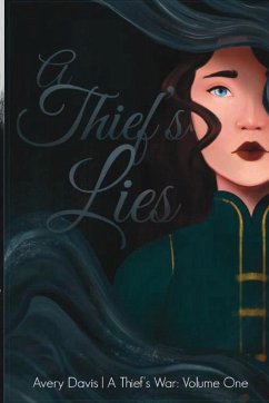 A Thief's Lies - Davis, Avery