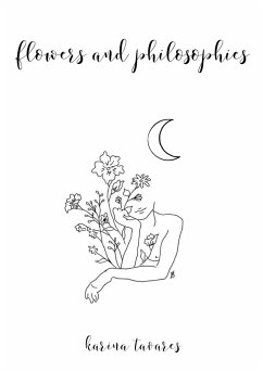 Flowers And Philosophies - Tavares, Karina