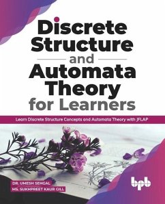 Discrete Structure and Automata Theory for Learners - Gill, Sukhpreet Kaur; Sehgal, Umesh