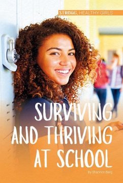 Surviving and Thriving at School - Berg, Shannon