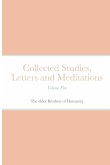 Collected Studies, Letters and Meditations