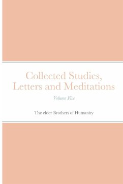 Collected Studies, Letters and Meditations - Of Humanity, The Elder Brothers