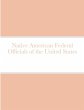Native American Federal Officials of... - Bild 1
