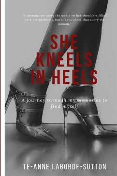 She Kneels in Heels - Laborde-Sutton, Te-Anne