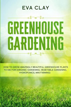 Greenhouse Gardening - Clay, Eva