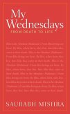 My Wednesdays: From Death to Life