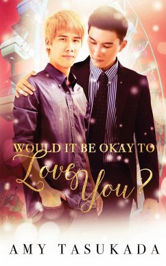 Would it Be Okay to Love You? - Tasukada, Amy