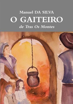 O Gaiteiro de Tras Os montes - Da Silva, Manuel