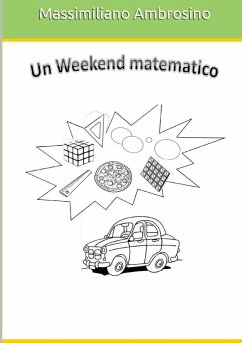 Un weekend matematico - Ambrosino, Massimiliano