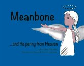 Meanbone and the Penny from Heaven