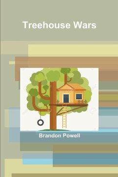 Treehouse Wars - Powell, Brandon