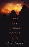 They Who Endure to the End