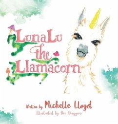 LunaLu the Llamacorn - Lloyd, Michelle