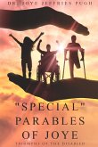 &quote;Special&quote; Parables of Joye - Triumphs of the Disabled