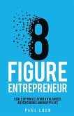 Eight Figure Entrepreneur