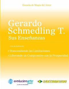 Trascendiendo las Limitaciones & Liberando un Compromiso con la Prosperidad - Schmedling, Gerardo