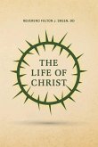 The Life of Christ