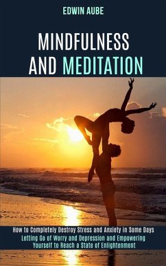 Mindfulness and Meditation - Aube, Edwin