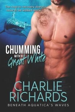 Chumming with a Great White - Richards, Charlie
